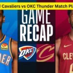 Cleveland Cavaliers vs OKC Thunder Match Player Stats