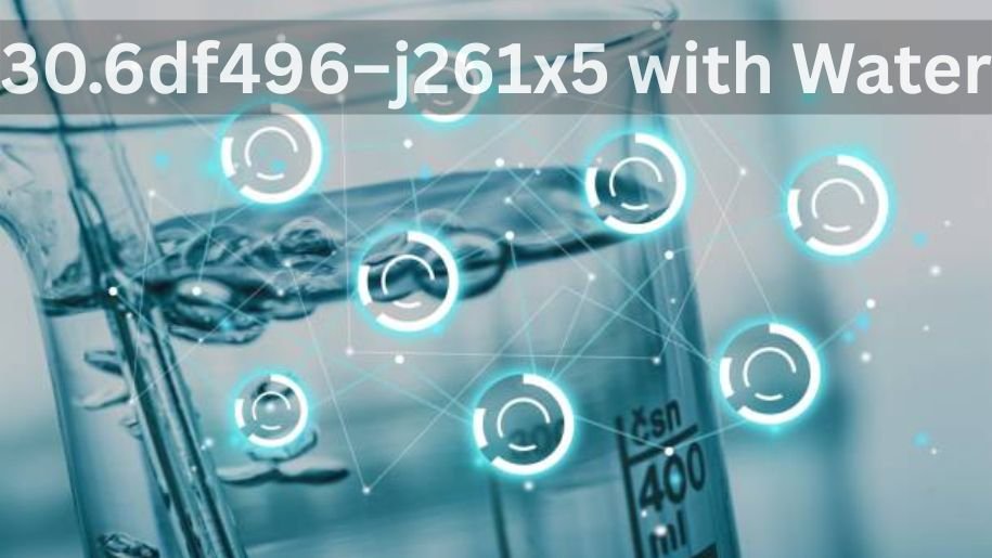 30.6df496–j261x5 with Water