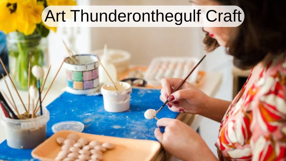 Art Thunderonthegulf Craft