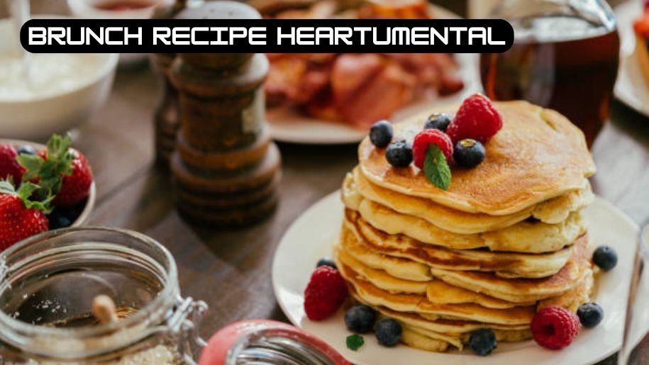 brunch recipe heartumental