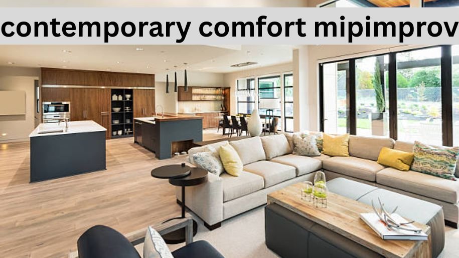 contemporary comfort mipimprov
