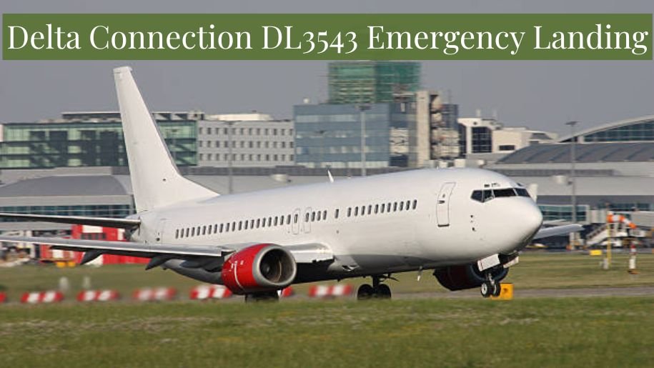delta connection dl3543 emergency landing