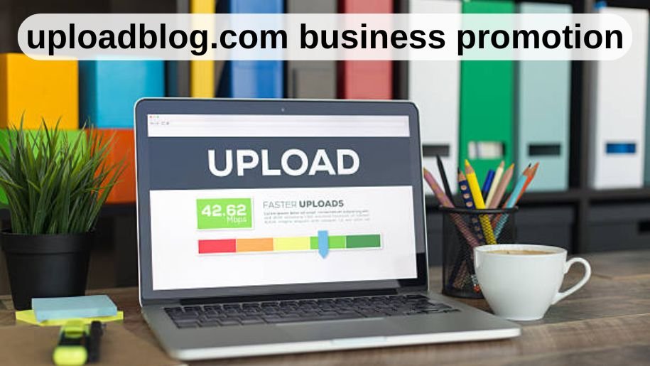 uploadblog.com business promotion