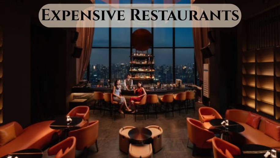 Expensive Restaurants