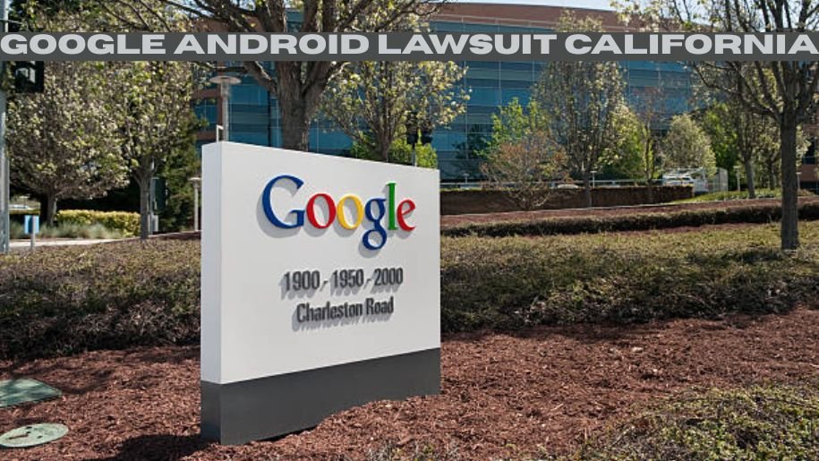 Google Android Lawsuit California
