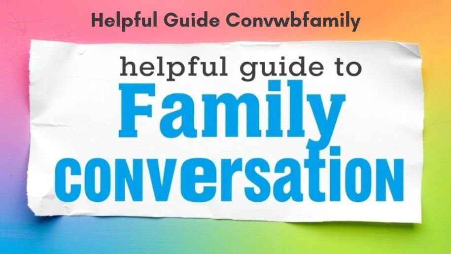 Helpful Guide Convwbfamily