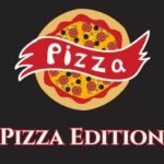 Pizza Edition