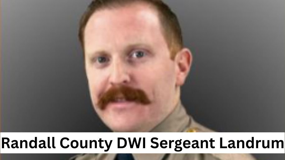 Randall County DWI Sergeant Landrum