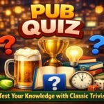 Pub Quiz Questions | Test Your Knowledge with Classic Trivia
