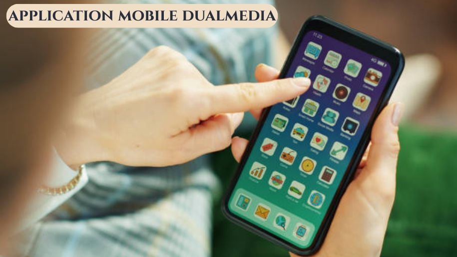 application mobile dualmedia