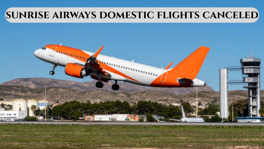 sunrise airways domestic flights canceled
