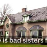 where is bad sisters filmed