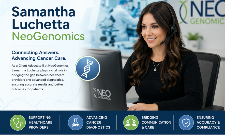 Samantha Luchetta at NeoGenomics supporting cancer diagnostics and healthcare communication.